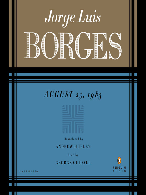 Title details for August 25th, 1983 by Jorge Luis Borges - Available